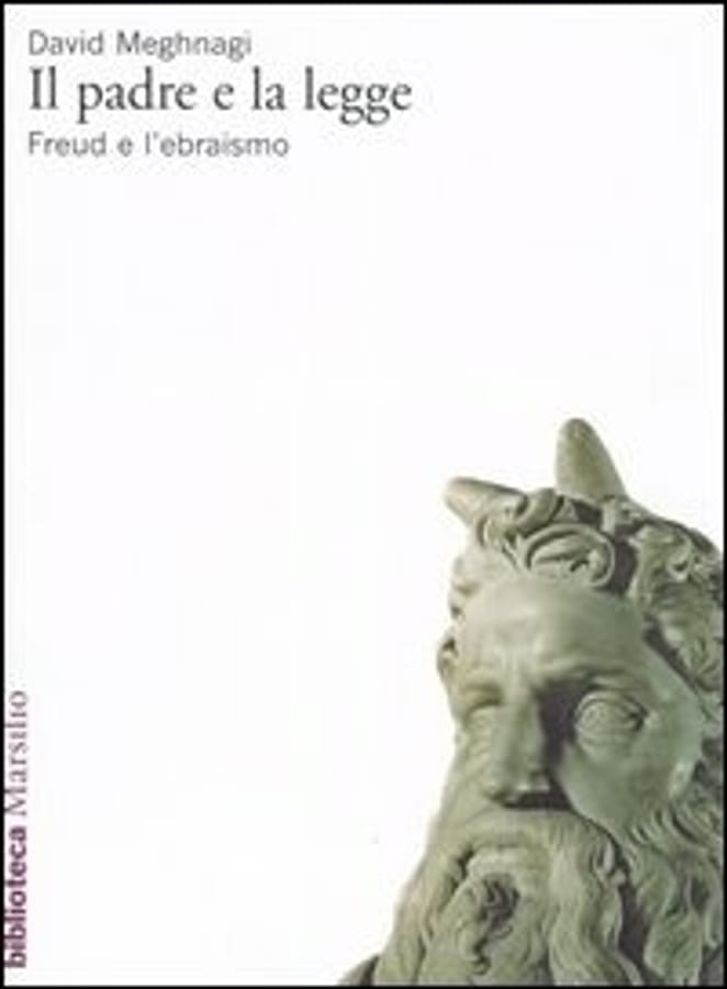 Il padre e la legge. Freud e l'ebraismo di David Meghnagi