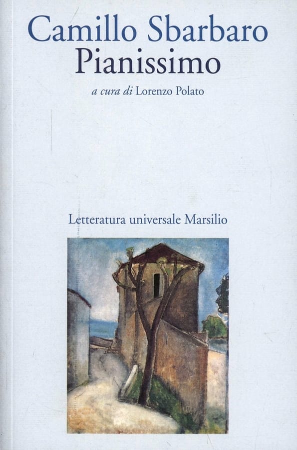 Pianissimo di Camillo Sbarbaro