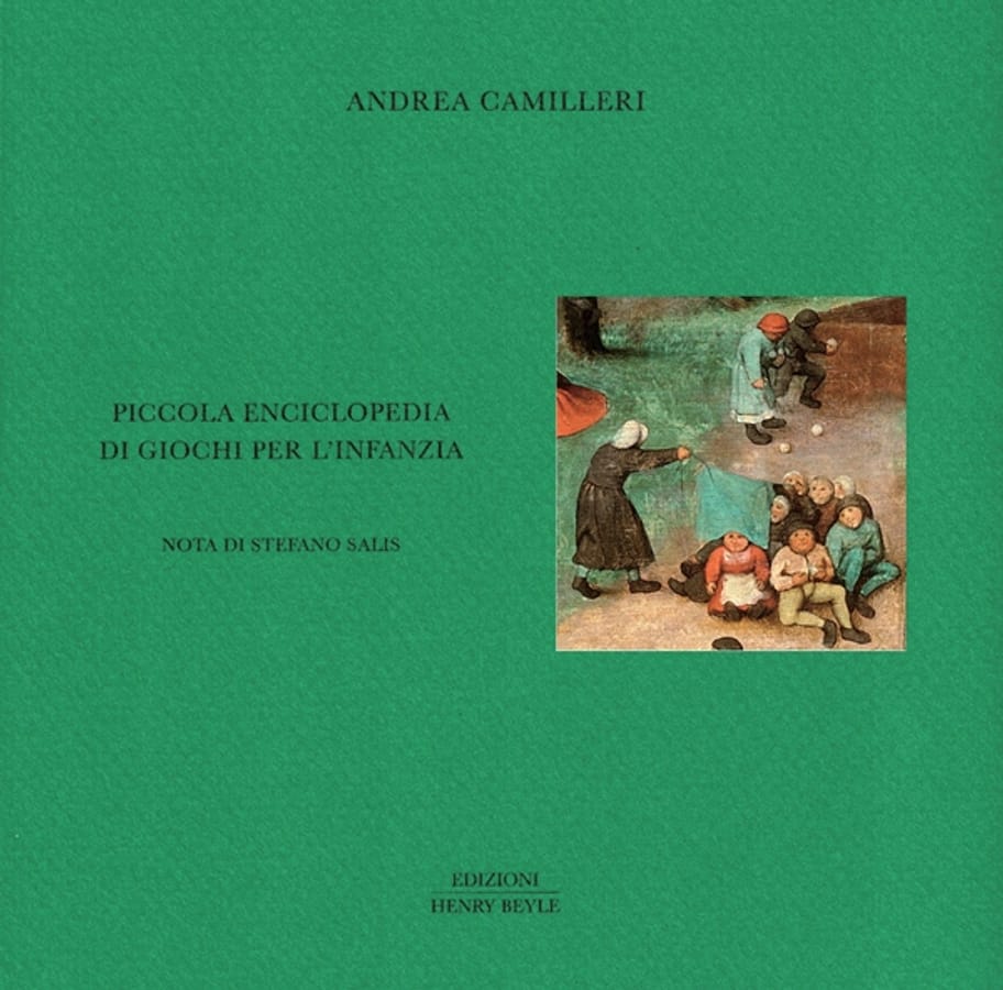 Piccola enciclopedia di giochi per l'infanzia di Andrea Camilleri