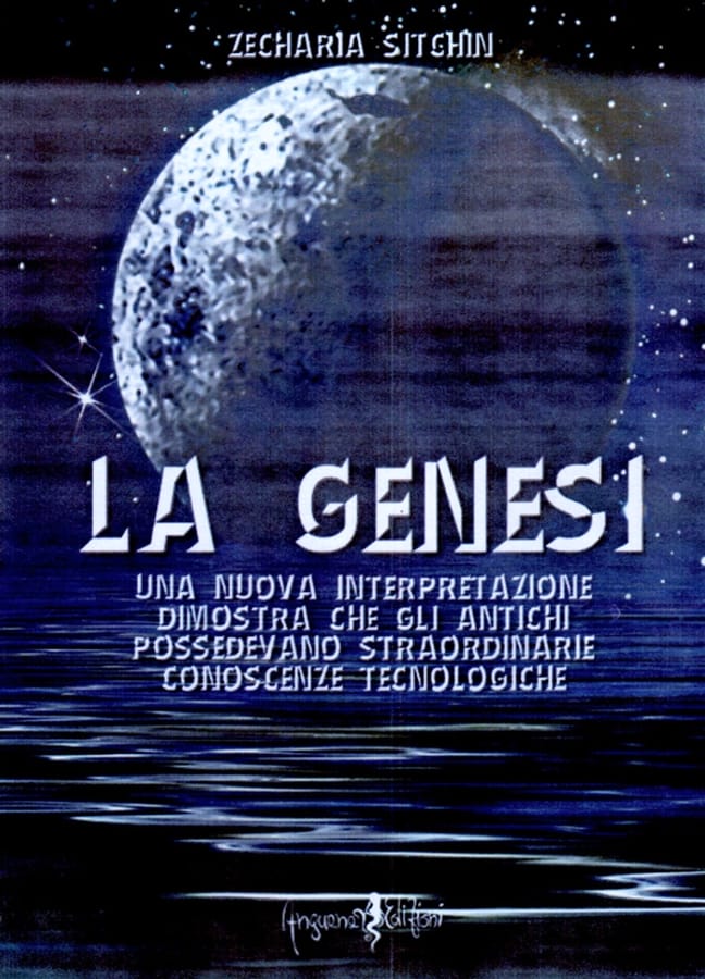 La genesi. Una nuova interpretazione dimostra che gli antichi possedevano straordinarie conoscenze tecnologiche di Zecharia Sitchin