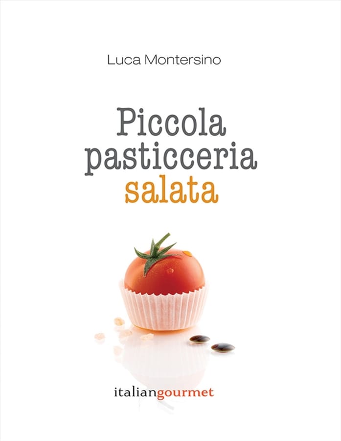Piccola pasticceria salata di Luca Montersino