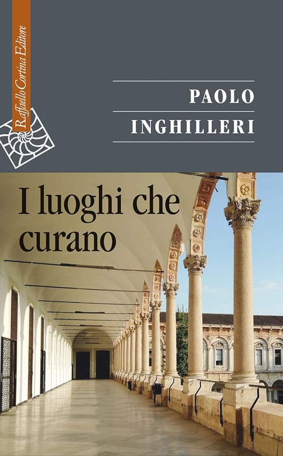 I luoghi che curano di Paolo Inghilleri