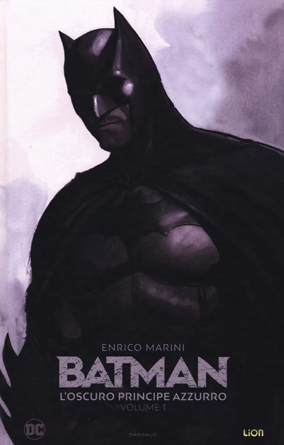 L' oscuro principe azzurro. Batman. Vol. 1 di Enrico Marini