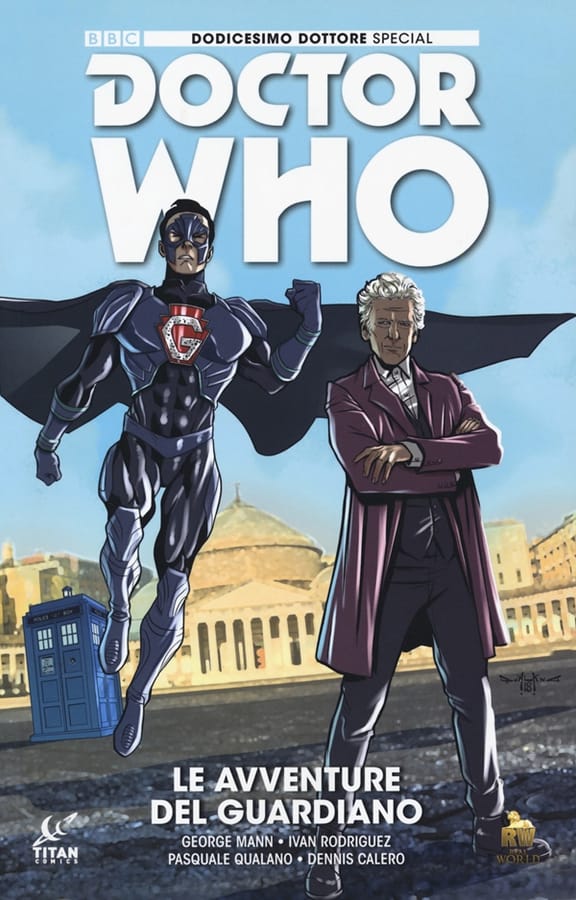 Doctor Who. Dodicesimo dottore special. Le avventure del guardiano. Variant Comicon di George Mann