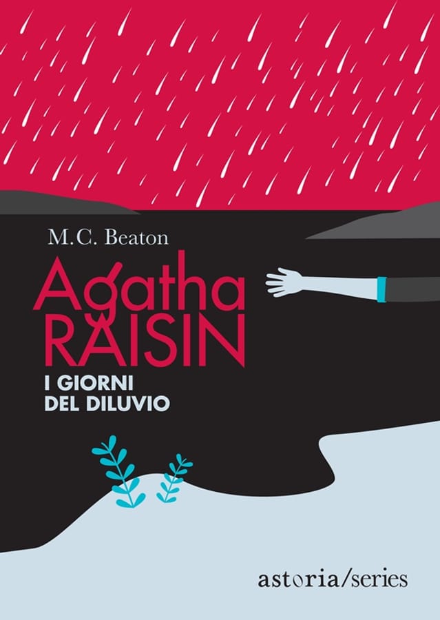 I giorni del diluvio. Agatha Raisin di M. C. Beaton