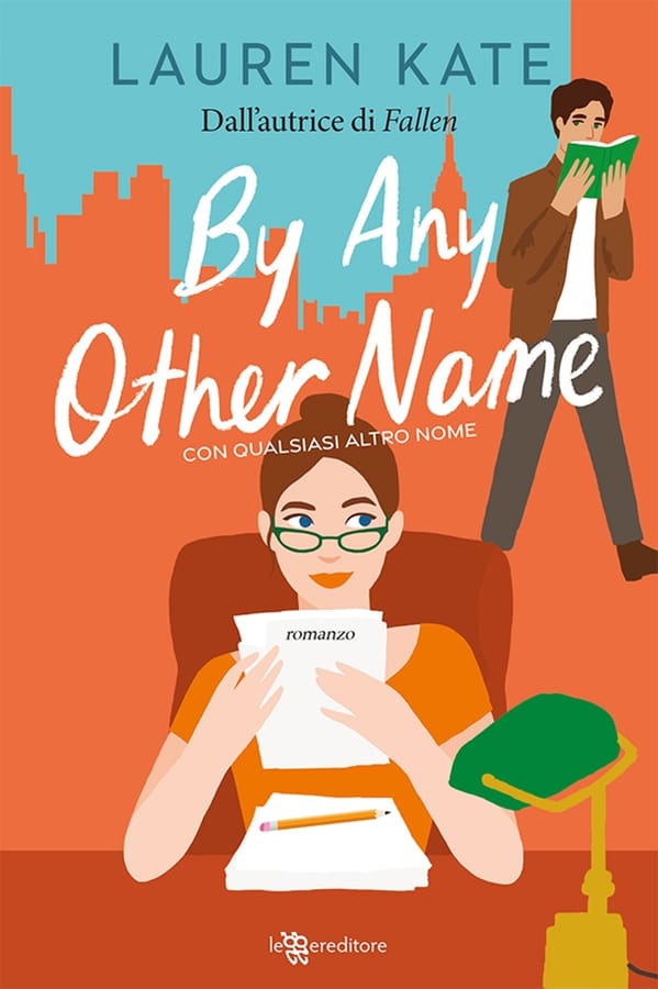 By any other name. Con qualsiasi altro nome di Lauren Kate