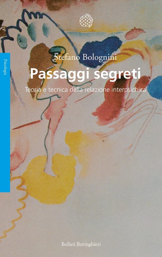 Passaggi segreti. Teoria e tecnica della relazione interpsichica di Stefano Bolognini