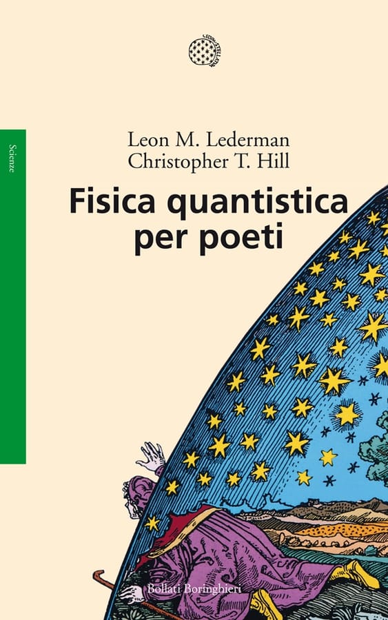 Fisica quantistica per poeti di Leon M. LedermanChristopher T. Hill