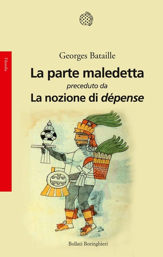 La parte maledetta preceduto da La nozione di dépense di Georges Bataille