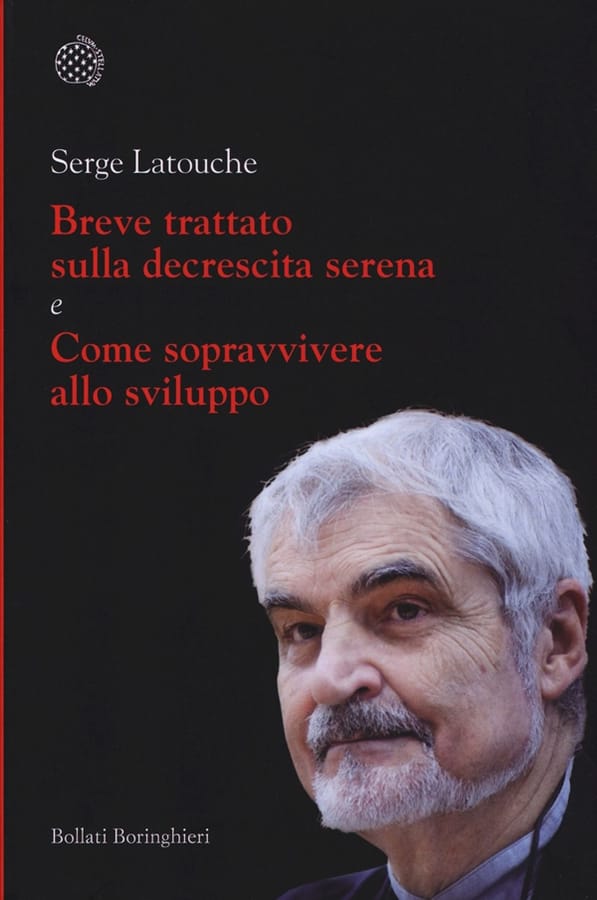 Breve trattato sulla decrescita serena-Come sopravvivere allo sviluppo di Serge Latouche