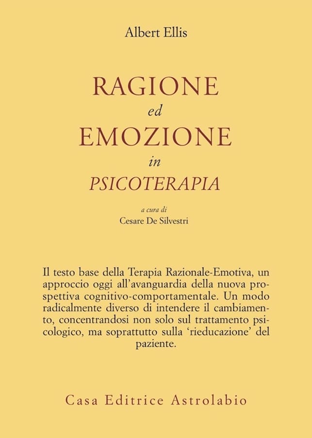 Ragione ed emozione in psicoterapia di Albert Ellis