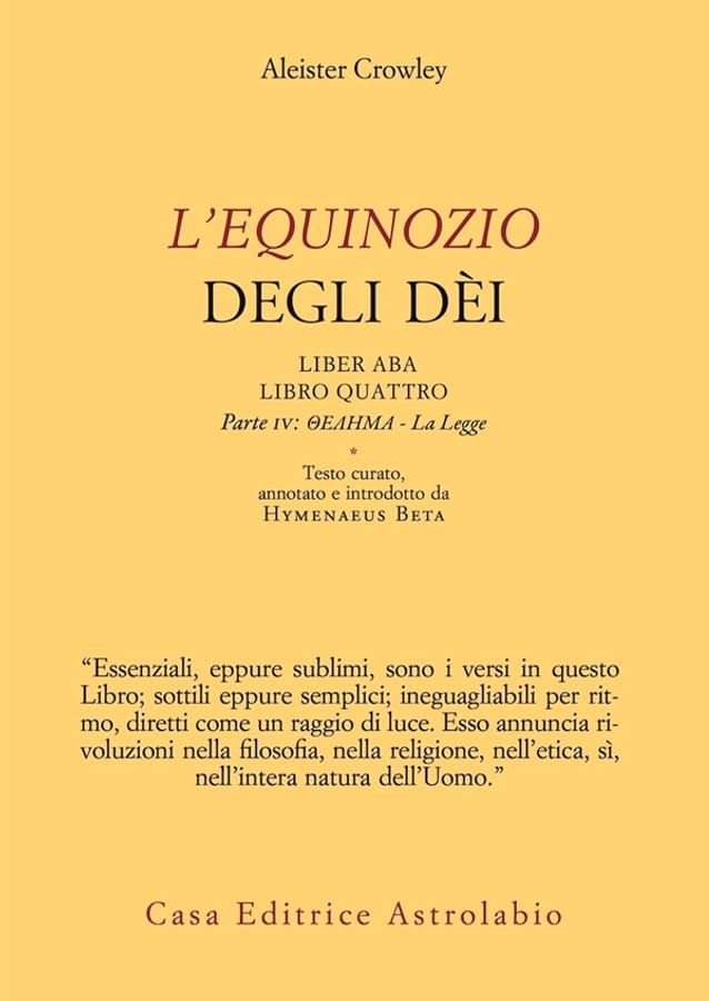 L' Equinozio degli Dèi. Liber ABA, Libro Quattro. Parte IV: Thelema - La Legge di Aleister Crowley