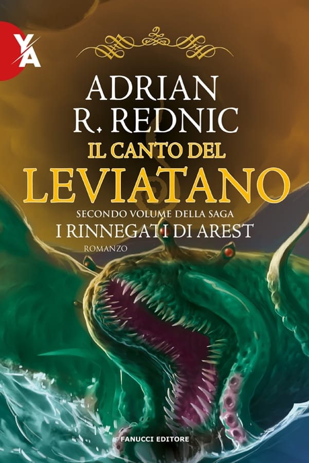 Il canto del leviatano. I rinnegati di Arest. Vol. 2 di Adrian R. Rednic