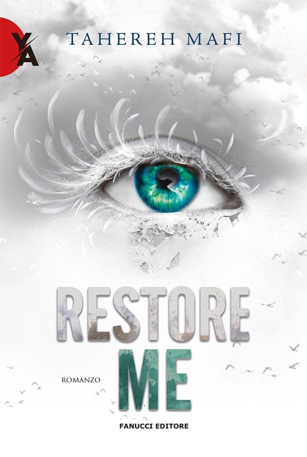 Restore me. Shatter me. Vol. 4 di Tahereh Mafi