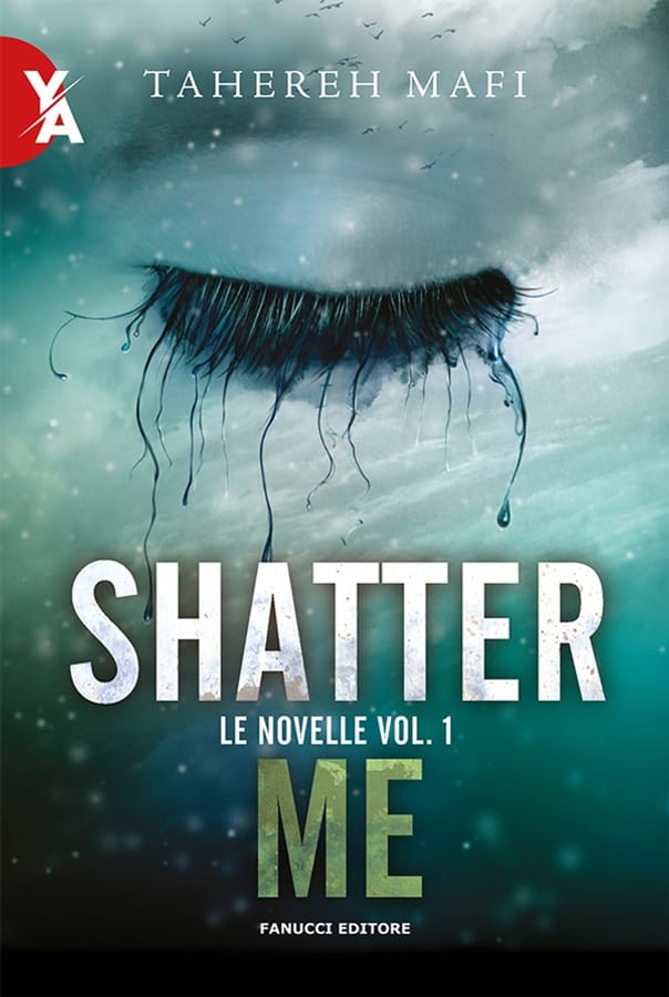 Le novelle. Shatter me. Vol. 1 di Tahereh Mafi