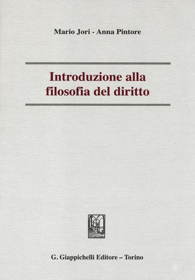Introduzione alla filosofia del diritto di Mario JoriAnna Pintore