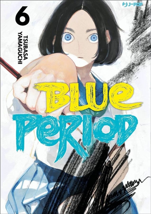 Blue period. Vol. 6 di Tsubasa Yamaguchi