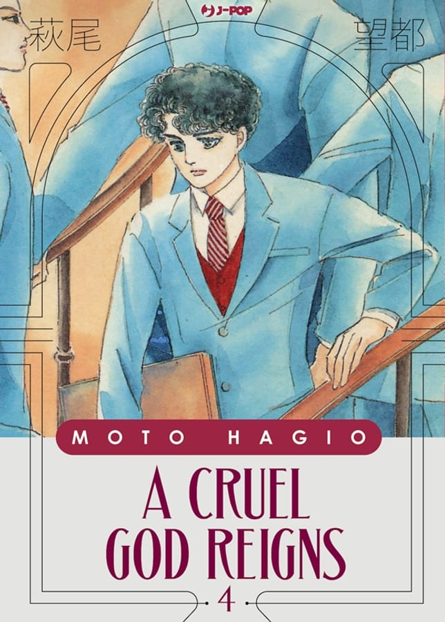A cruel god reigns. Vol. 4 di Moto Hagio
