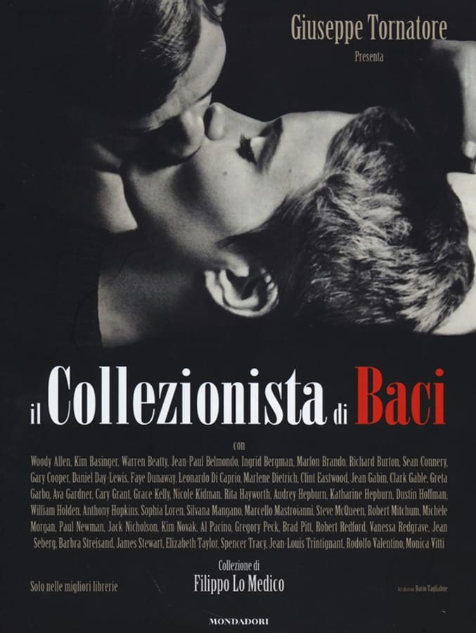 Il collezionista di baci. Ediz. illustrata di Giuseppe Tornatore