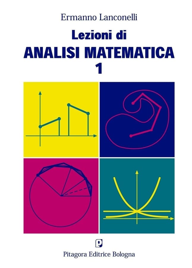 Lezioni di analisi matematica 1 di Ermanno Lanconelli