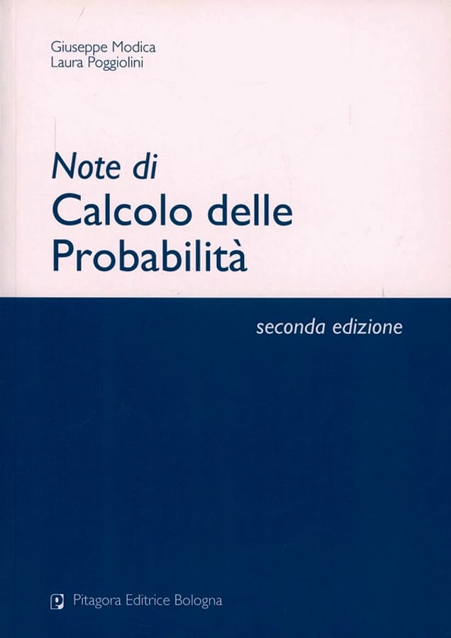 Note di calcolo delle probabilità di Giuseppe ModicaLaura Poggiolini