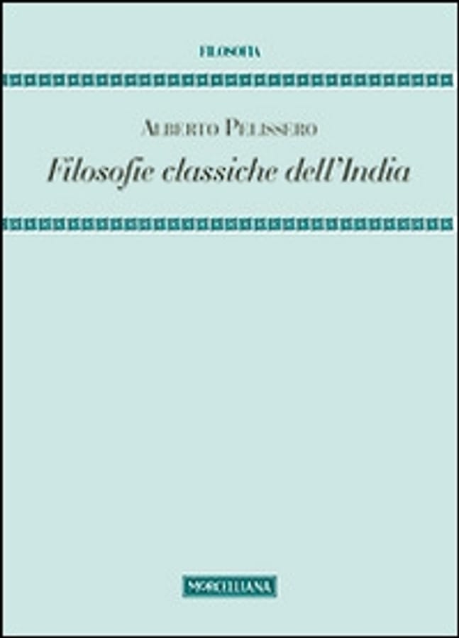 Filosofie classiche dell'India di Alberto Pelissero