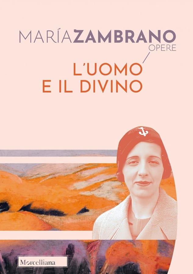L' uomo e il divino di María Zambrano