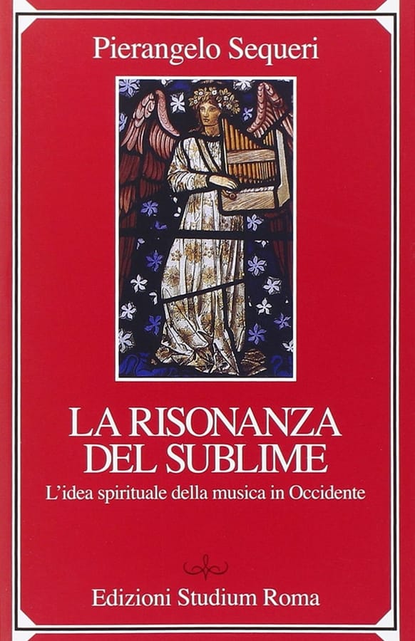 Il sublime della risonanza. L'idea spirituale della musica in Occidente di Pierangelo Sequeri