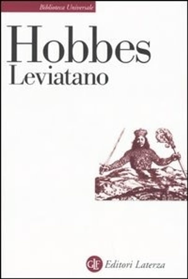 Leviatano o la materia, la forma e il potere di uno Stato ecclesiastico e civile di Thomas Hobbes