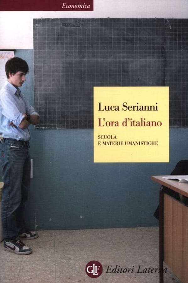 L'ora d'italiano. Scuola e materie umanistiche di Luca Serianni