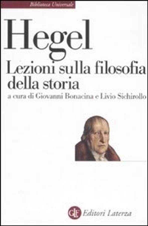 Lezioni sulla filosofia della storia di Friedrich Hegel