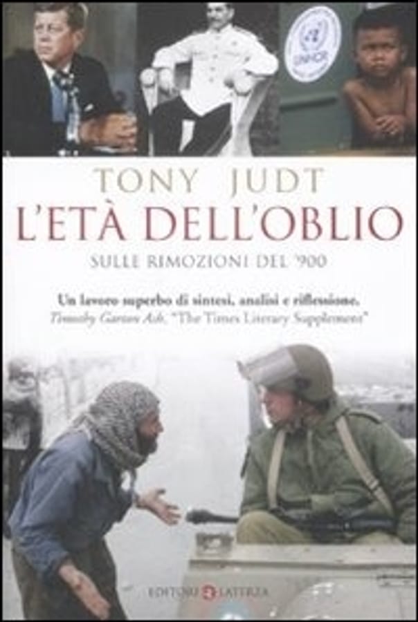L' età dell'oblio. Sulle rimozioni del '900 di Tony Judt