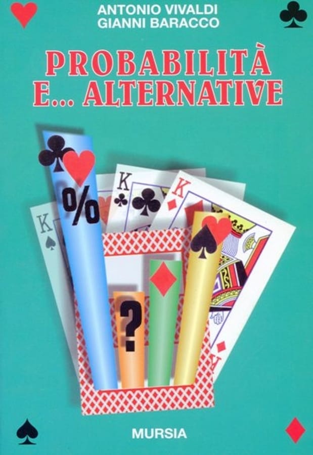 Probabilità e... Alternative di Antonio VivaldiGianni Baracco