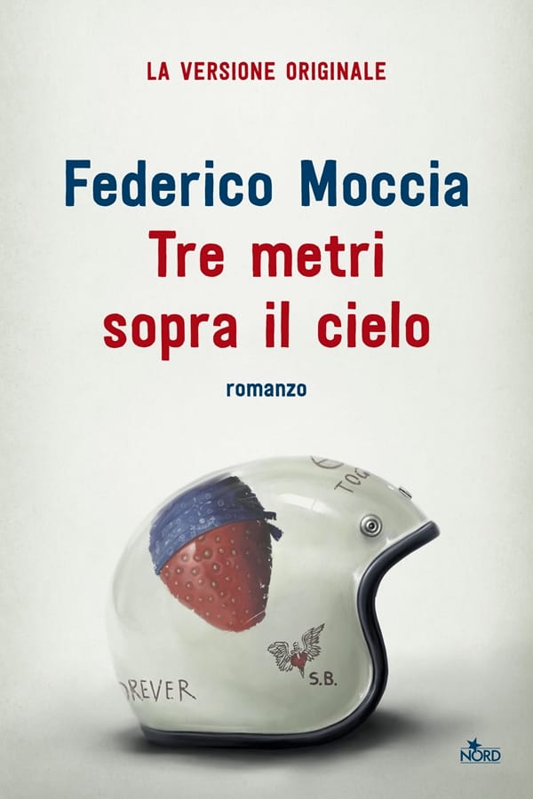 Tre metri sopra il cielo. Ediz. originale di Federico Moccia