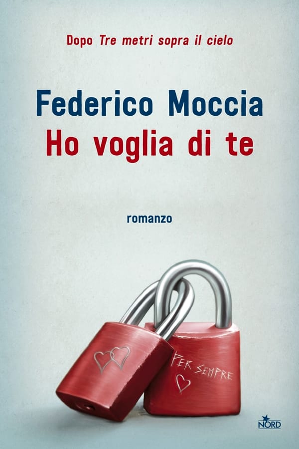 Ho voglia di te di Federico Moccia