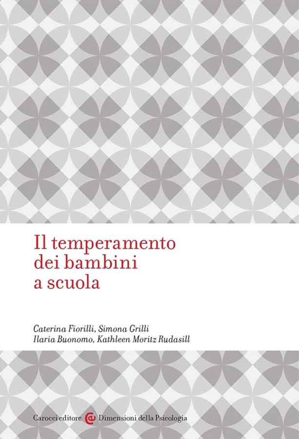 Il temperamento dei bambini a scuola di Caterina FiorilliSimona GrilliIlaria Buonomo