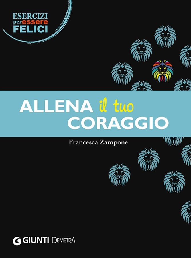 Allena il tuo coraggio di Francesca Zampone