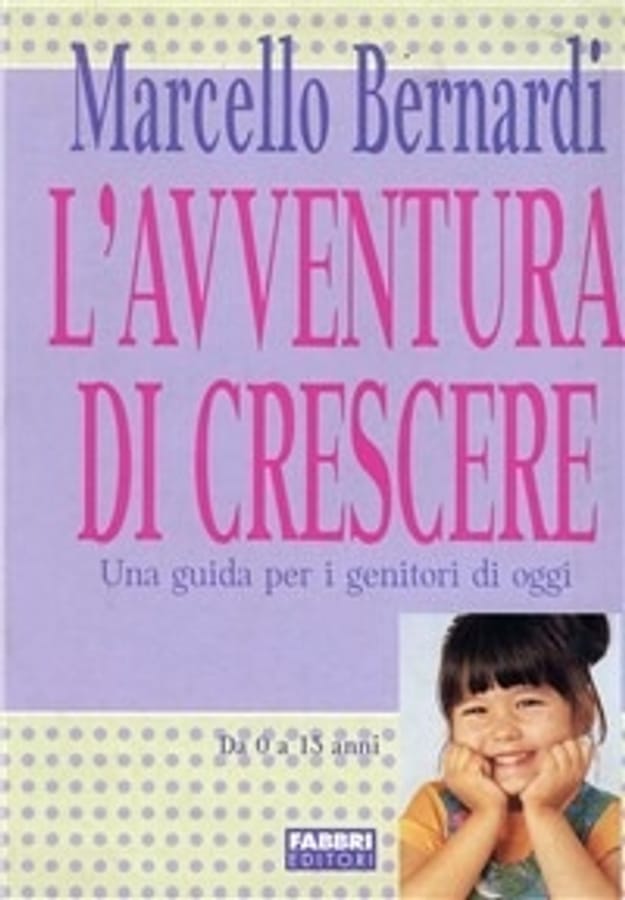 L'avventura di crescere di Marcello Bernardi