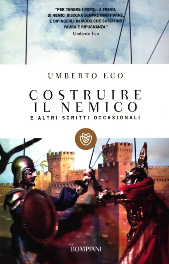 Costruire il nemico e altri scritti occasionali di Umberto Eco