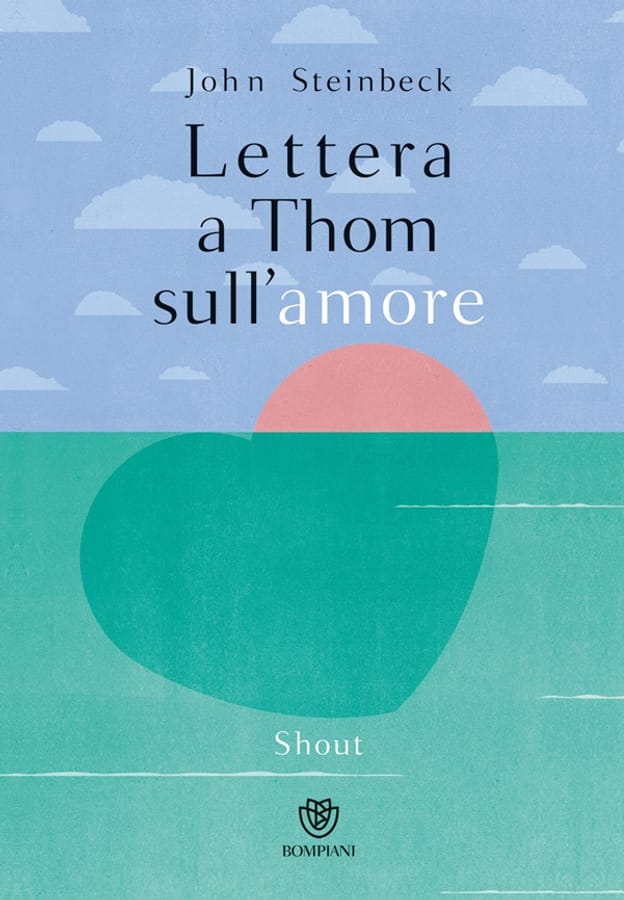 Lettera a Thom sull'amore. Ediz. a colori di John Steinbeck