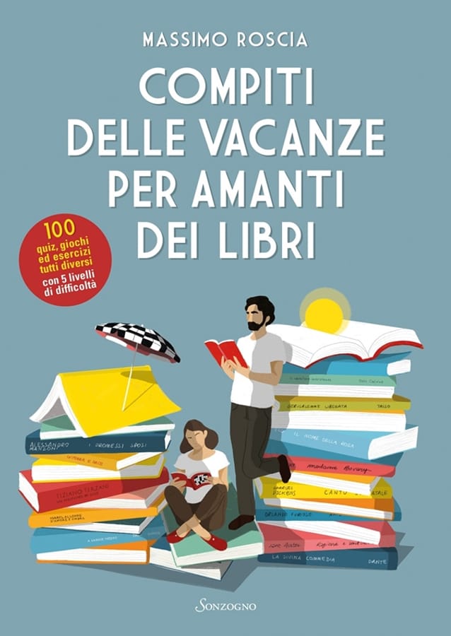 Compiti delle vacanze per amanti dei libri di Massimo Roscia