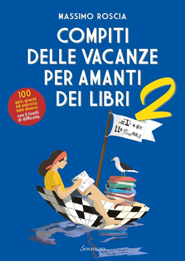 Compiti delle vacanze per amanti dei libri. Vol. 2 di Massimo Roscia