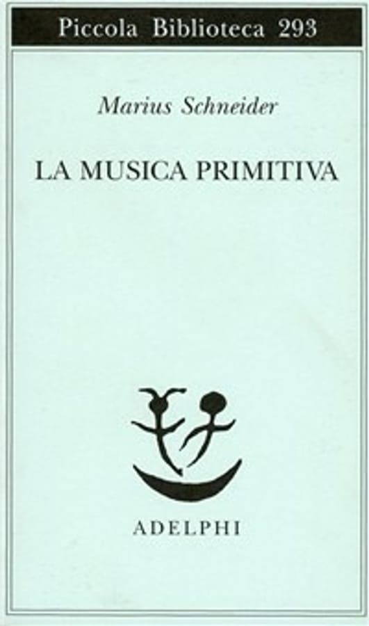 La musica primitiva di Marius Schneider