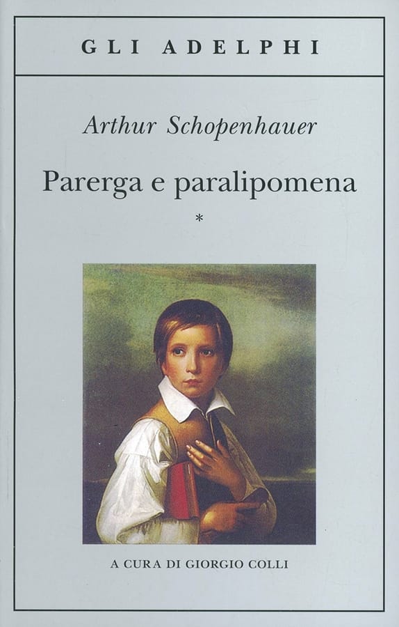 Parerga e paralipomena di Arthur Schopenhauer