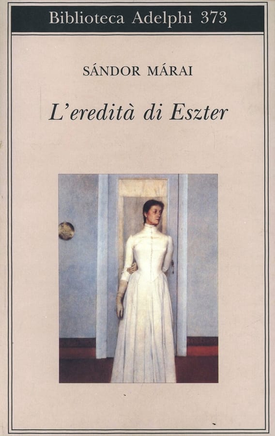 L' eredità di Eszter di Sándor Márai