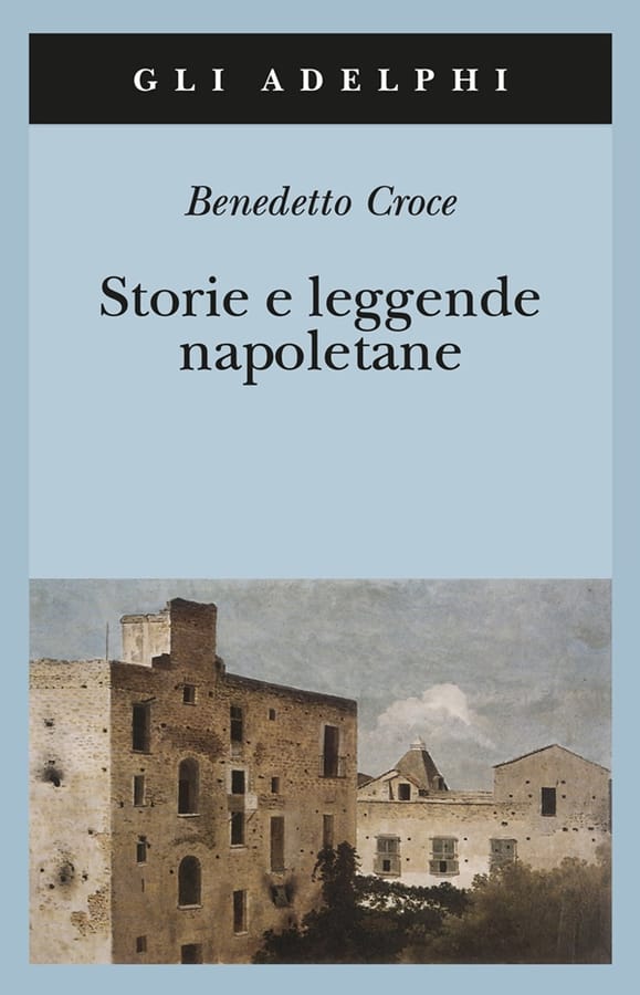 Storie e leggende napoletane di Benedetto Croce
