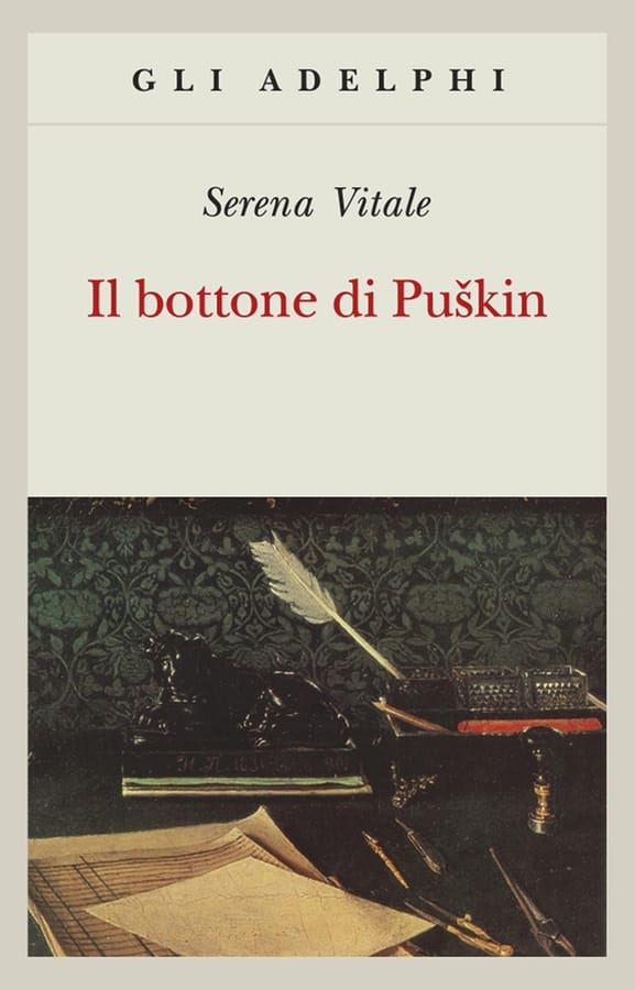 Il bottone di Puskin di Serena Vitale