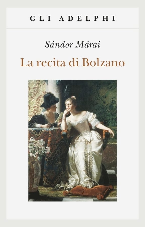 La recita di Bolzano di Sándor Márai