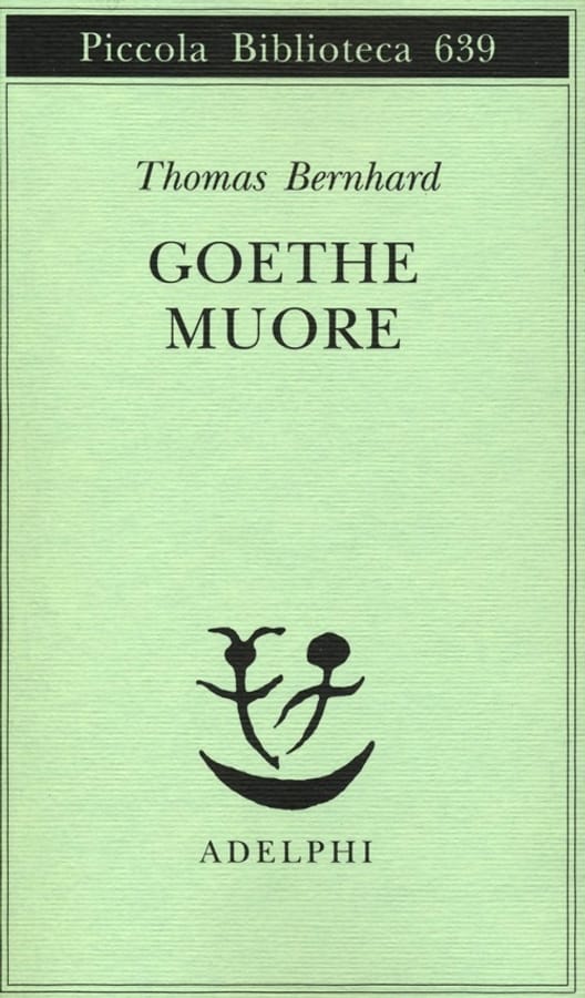 Goethe muore di Thomas Bernhard