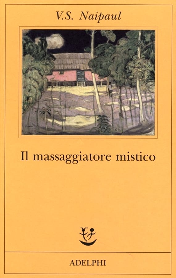 Il massaggiatore mistico di Vidiadhar S. Naipaul